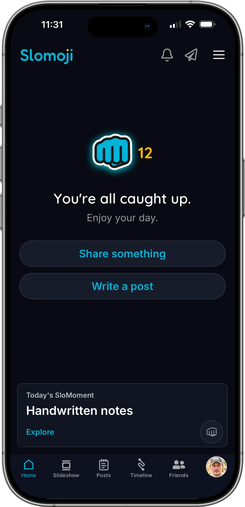Dark-mode Slomoji screen saying You are all caught up